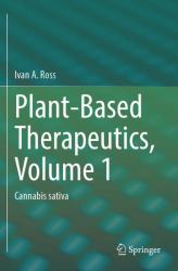 Plant-Based Therapeutics, Volume 1 : Cannabis Sativa