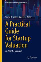 A Practical Guide for Startup Valuation : An Analytic Approach