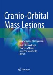 Cranio-Orbital Mass Lesions : Diagnosis and Management