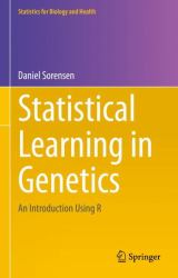Statistical Learning in Genetics : An Introduction Using R