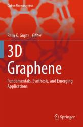 3D Graphene : Fundamentals, Synthesis, and Emerging Applications