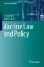 Vaccine Law and Policy Vaccine Law and Policy