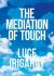 The Mediation of Touch
