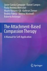 The Attachment-Based Compassion Therapy : A Manual for Self-Application