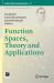 Function Spaces, Theory and Applications