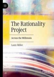 The Rationality Project : Across the Millennia