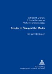 Gender in Film and the Media : East-West Dialogues