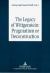 The Legacy of Wittgenstein: Pragmatism or Deconstruction The Legacy of Wittgenstein: Pragmatism or Deconstruction