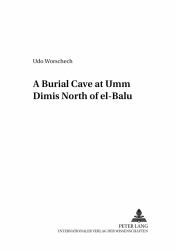 A Burial Cave at «Umm Dimis» North Of «el-Bālū»