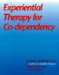 The Experiential Therapy for Co-Dependency Manual