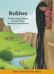 Refilwe : Best Loved Tales for Africa