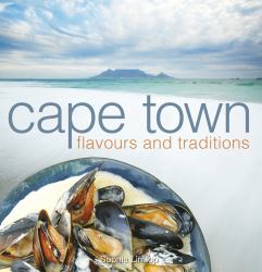 Cape Town : Flavours and Traditions