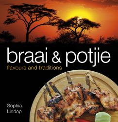 Braai and Potjie- Flavours and Traditions