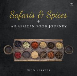 Safaris and Spices : An African Food Journey
