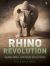 Rhino Revolution : Searching for New Solutions