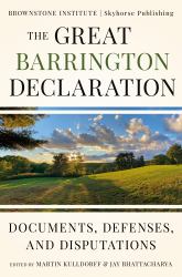 The Great Barrington Declaration : Documents, Defenses, and Disputations