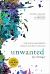 Unwanted : How Sexual Brokenness Reveals Our Way to Healing