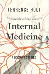 Internal Medicine : A Doctor's Stories