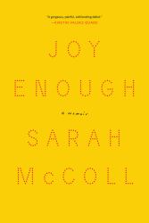 Joy Enough : A Memoir