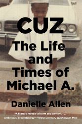 Cuz : The Life and Times of Michael A.