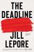 The Deadline : Essays The Deadline : Essays