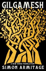 Gilgamesh : A New Verse Translation