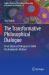 The Transformative Philosophical Dialogue : From Classical Dialogues to Jiddu Krishnamurti's Method