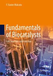 Fundamentals of Biocatalysts : Cell Structure and Function