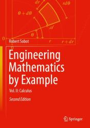 Engineering Mathematics by Example : Vol. II: Calculus