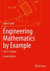Engineering Mathematics by Example : Vol. II: Calculus
