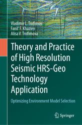 Theory and Practice of High Resolution Seismic HRS-Geo Technology Application : Optimizing Environment Model Selection