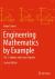 Engineering Mathematics by Example : Vol. I: Algebra and Linear Algebra