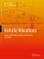 Vehicle Vibrations : Linear and Nonlinear Analysis, Optimization, and Design