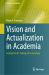 Vision and Actualization in Academia : Georgia Techs College of Computing