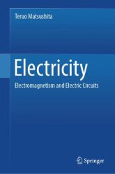 Electricity : Electromagnetism and Electric Circuits
