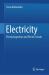Electricity : Electromagnetism and Electric Circuits