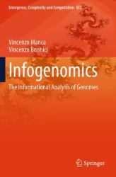 Infogenomics : The Informational Analysis of Genomes
