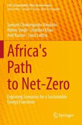 Africa's Path to Net-Zero : Exploring Scenarios for a Sustainable Energy Transition
