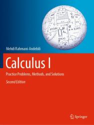 Calculus I : Practice Problems, Methods, and Solutions