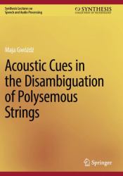 Acoustic Cues in the Disambiguation of Polysemous Strings