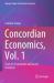 Concordian Economics, Vol. 1 : Tools for Economists and Social Scientists