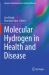 Molecular Hydrogen in Health and Disease