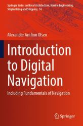 Introduction to Digital Navigation : Including Fundamentals of Navigation