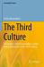 The Third Culture : The Impact of AI on Knowledge, Society and Consciousness in the 21st Century