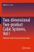 Two-Dimensional Two-product Cubic&nbsp;Systems, Vol I : Different Product Structure Vector&nbsp;Fields