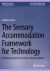 The Sensory Accommodation Framework for Technology : Bridging Sensory Processing to Social Cognition