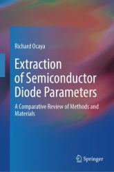 Extraction of Semiconductor Diode Parameters : A Comparative Review of Methods and Materials