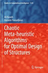 Chaotic Meta-Heuristic Algorithms for Optimal Design of Structures