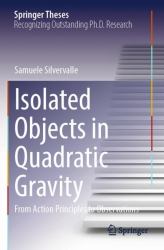 Isolated Objects in Quadratic Gravity : From Action Principles to Observations