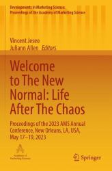 Welcome to the New Normal: Life after the Chaos : Proceedings of the 2023 AMS Annual Conference, New Orleans, la, USA, May 17-19 2023